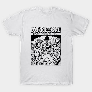 Do The Reggae, Ska, Rocksteady, 80-90s Music T-Shirt